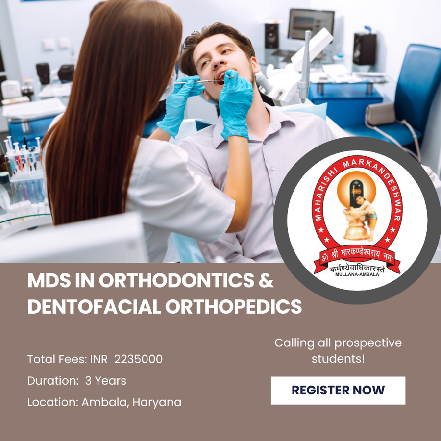 MDS in Orthodontics & Dentofacial Orthopedics at Maharishi Markandeshwar (Deemed To Be University), Ambala